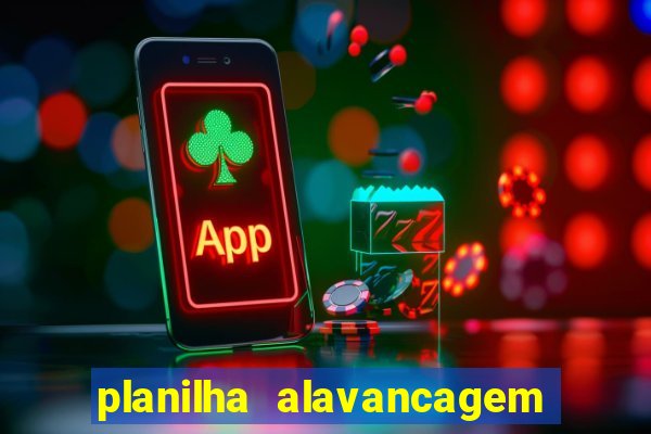 planilha alavancagem de banca